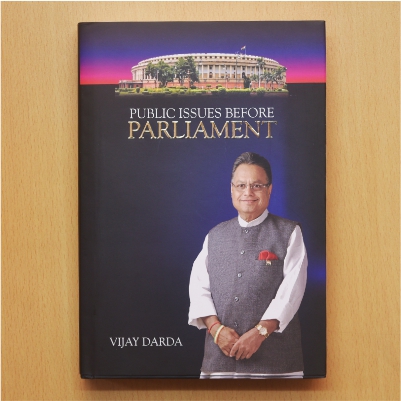 Public Issues Before Parliament - The book recapitulates the significant contributions made by Vijay Darda during his 18-year tenure as a Member of Rajya Sabha.